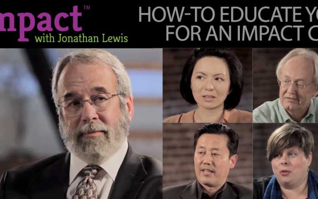How-To Educate Yourself For An Impact Career