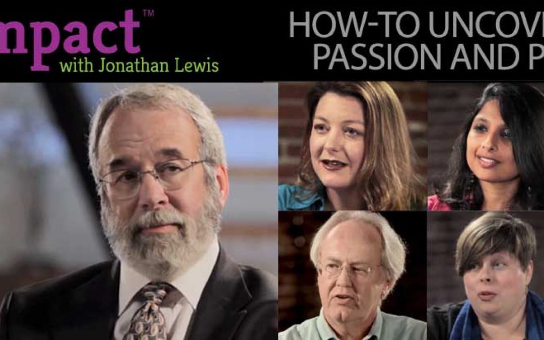 How-To Uncover Your Passion and Purpose